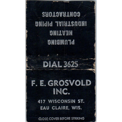 F.E. Grosvold Inc Plumbing HVAC Eau Claire WI Vintage Matchbook Cover SF4-Y7