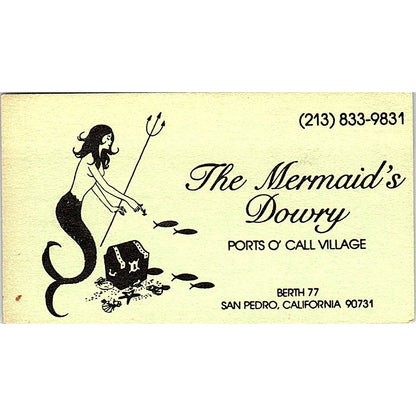 The Mermaid's Dowry Ports O' Call San Pedro CA Vintage Business Card SE5-B4