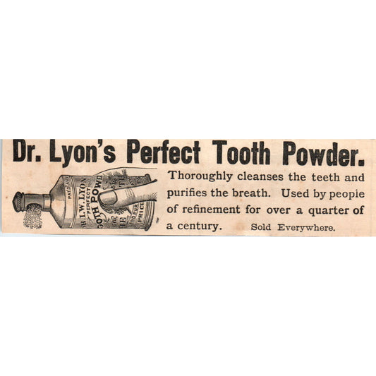 Dr.  L.W. Lyon's Perfect Tooth Powder 1892 Magazine Ad AK6-H1