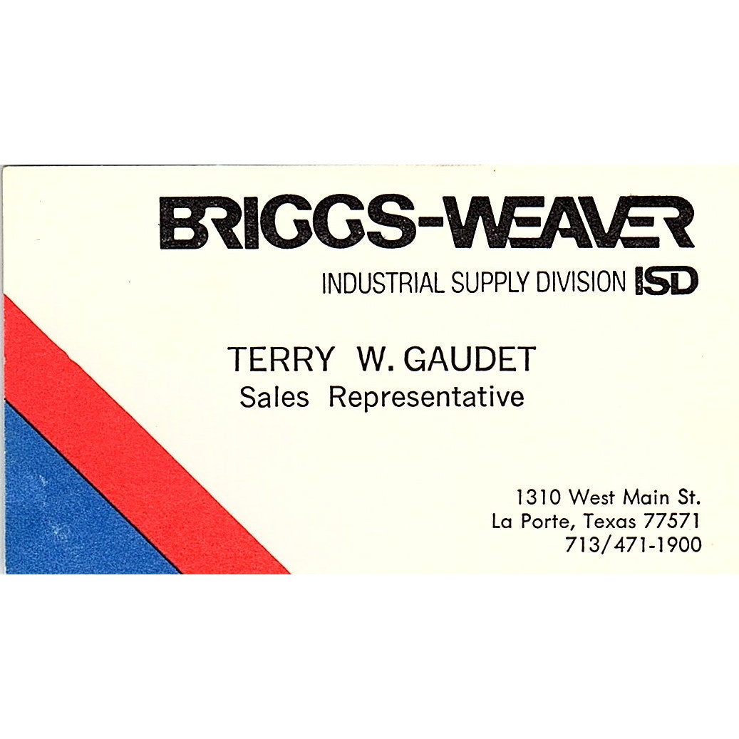 Briggs Weaver Industrial Supply Terry W Gaudet La Porte TX Business Card SB4-B11