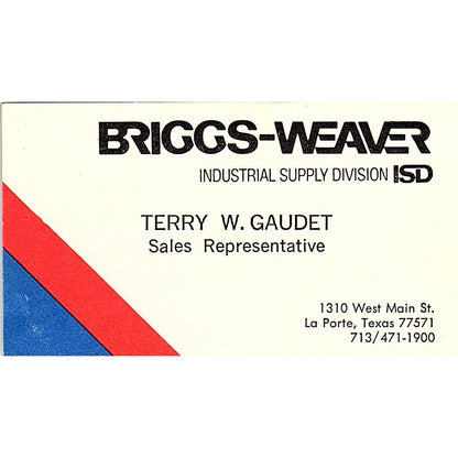Briggs Weaver Industrial Supply Terry W Gaudet La Porte TX Business Card SB4-B11