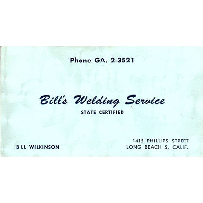 Bill Wilkinson Welding Service Long Beach CA Vintage Business Card SE5-B2