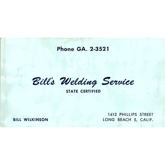 Bill Wilkinson Welding Service Long Beach CA Vintage Business Card SE5-B2