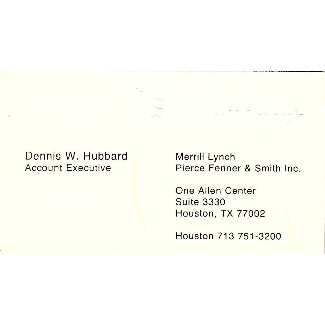 Merrill Lynch Pierce Fenner & Smith Dennis W. Hubbard Houston TX Card SF3-B5