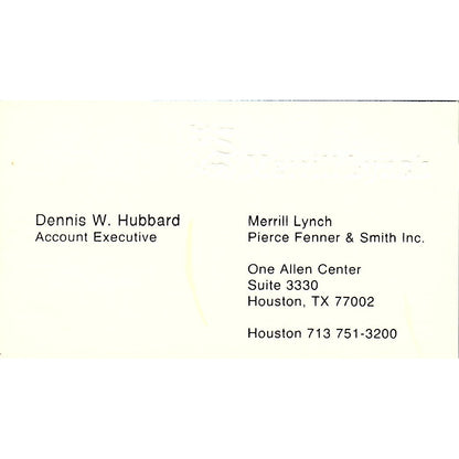 Merrill Lynch Pierce Fenner & Smith Dennis W. Hubbard Houston TX Card SF3-B5