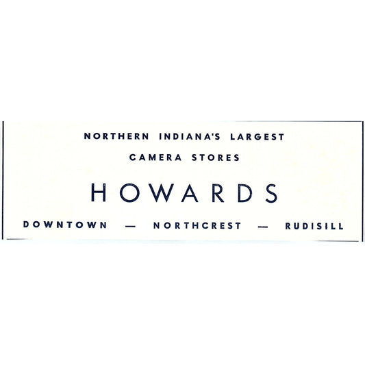 Howards Camera Stores Downtown, Northcrest, Rudisill Fort Wayne IN 1964 Ad AG1-9