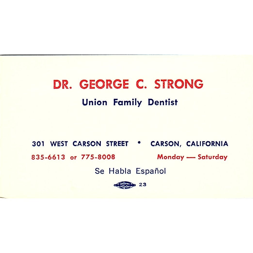 Dr George C Strong Union Family Dentist Carson CA Vintage Business Card SE3-B15