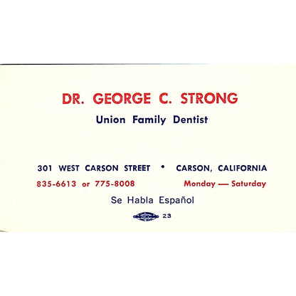 Dr George C Strong Union Family Dentist Carson CA Vintage Business Card SE3-B15