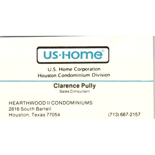 Clarence Pully US Home Corporation Houston TX Vintage Business Card SD8-B2