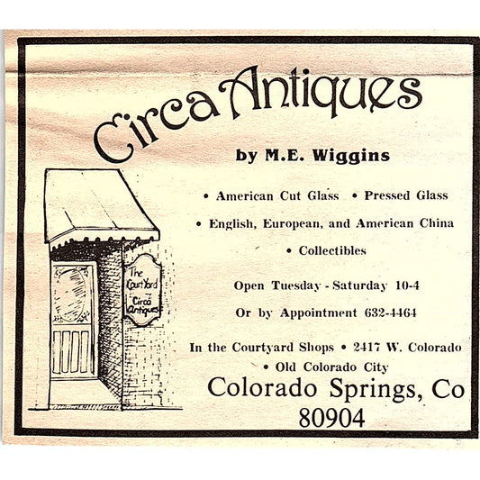 Circa Antiques by M.E. Wiggins Colorado Springs CO 1984 Ad AF9-M4
