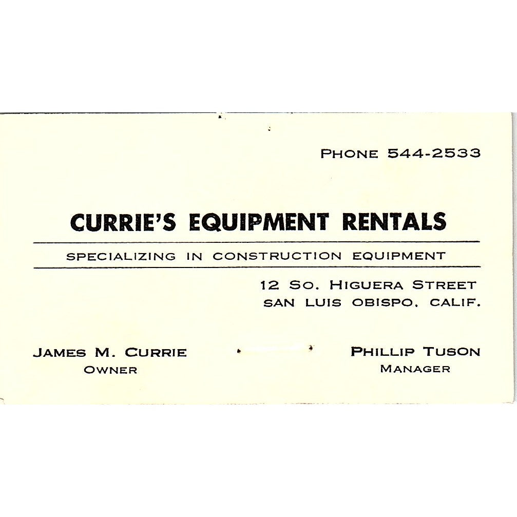 Currie's Equipment Rentals James M Currie SanLuis Obispo CA Business Card SB4-B4