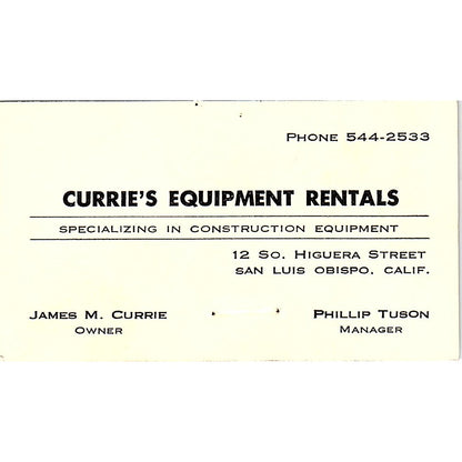Currie's Equipment Rentals James M Currie SanLuis Obispo CA Business Card SB4-B4
