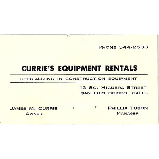 Currie's Equipment Rentals James M Currie SanLuis Obispo CA Business Card SB4-B4