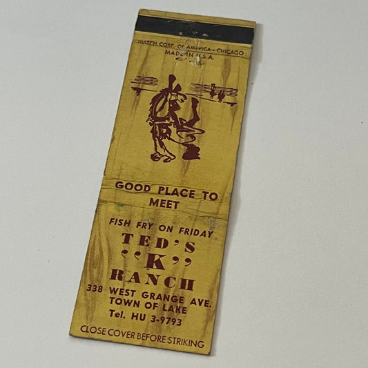 Ted's K Ranch 338 West Grange Ave Town of Lake Vintage Matchbook Cover TB6-MB2-6