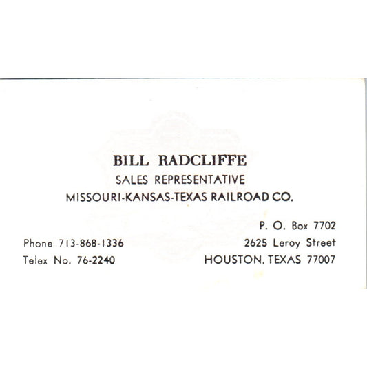 Bill Radcliffe Missouri-Kansas-Texas Railroad Co Houston Business Card SD4-B4