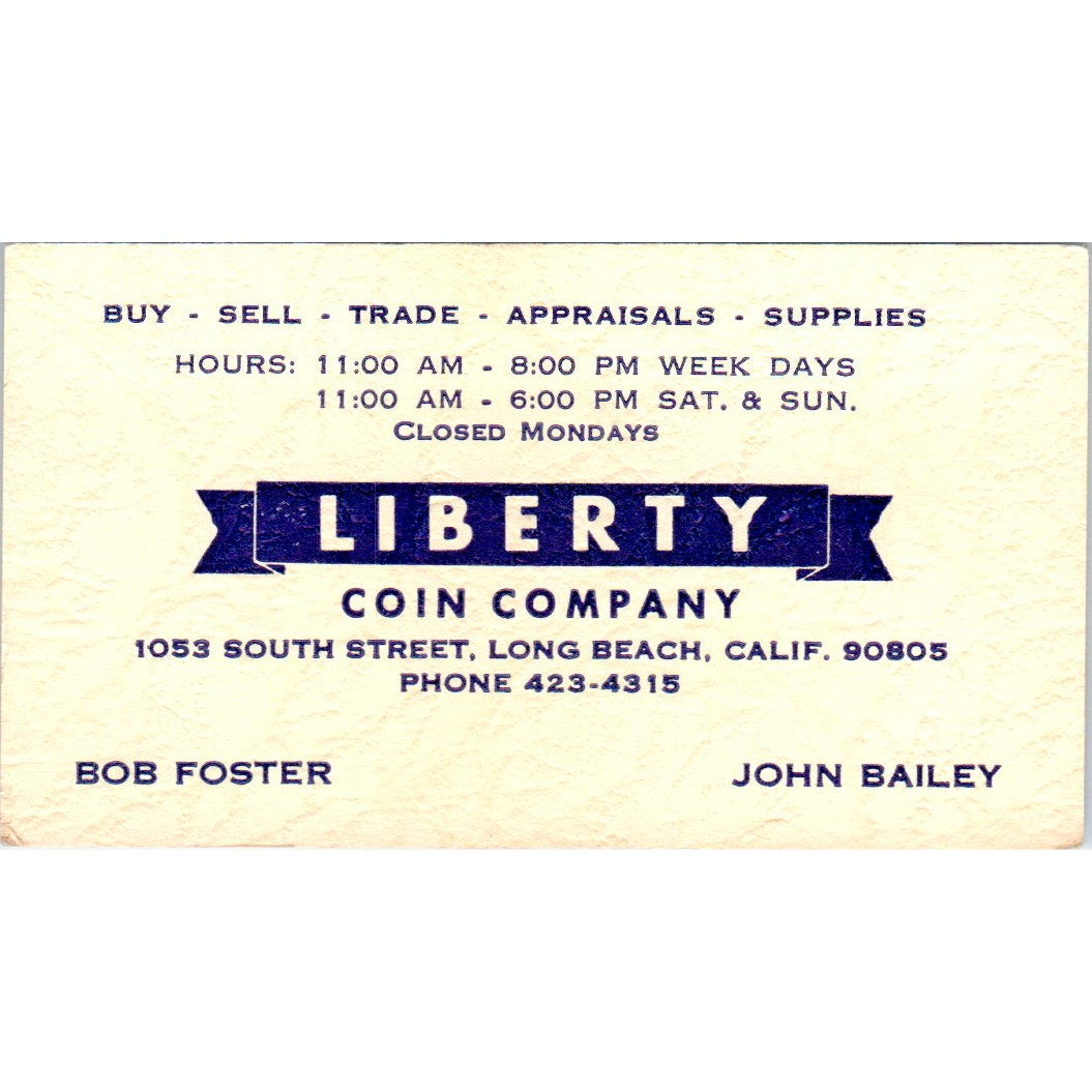 Bob Foster John Bailey Liberty Coin Co Long Beach Vintage Business Card SE3-B6