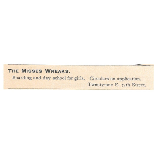 The Misses Wreaks Day School E. 74th St. NY 1892 Magazine Ad AK6-S5