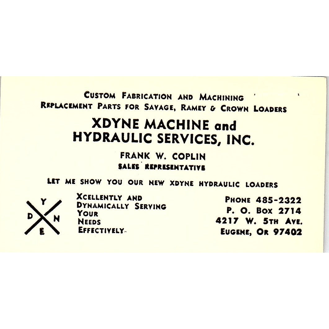 Xdyne Machine & Hydraulic Services Frank W Coplin Eugene OR Business Card SB4-B4