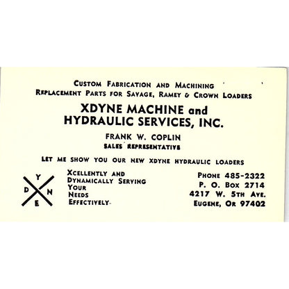 Xdyne Machine & Hydraulic Services Frank W Coplin Eugene OR Business Card SB4-B4