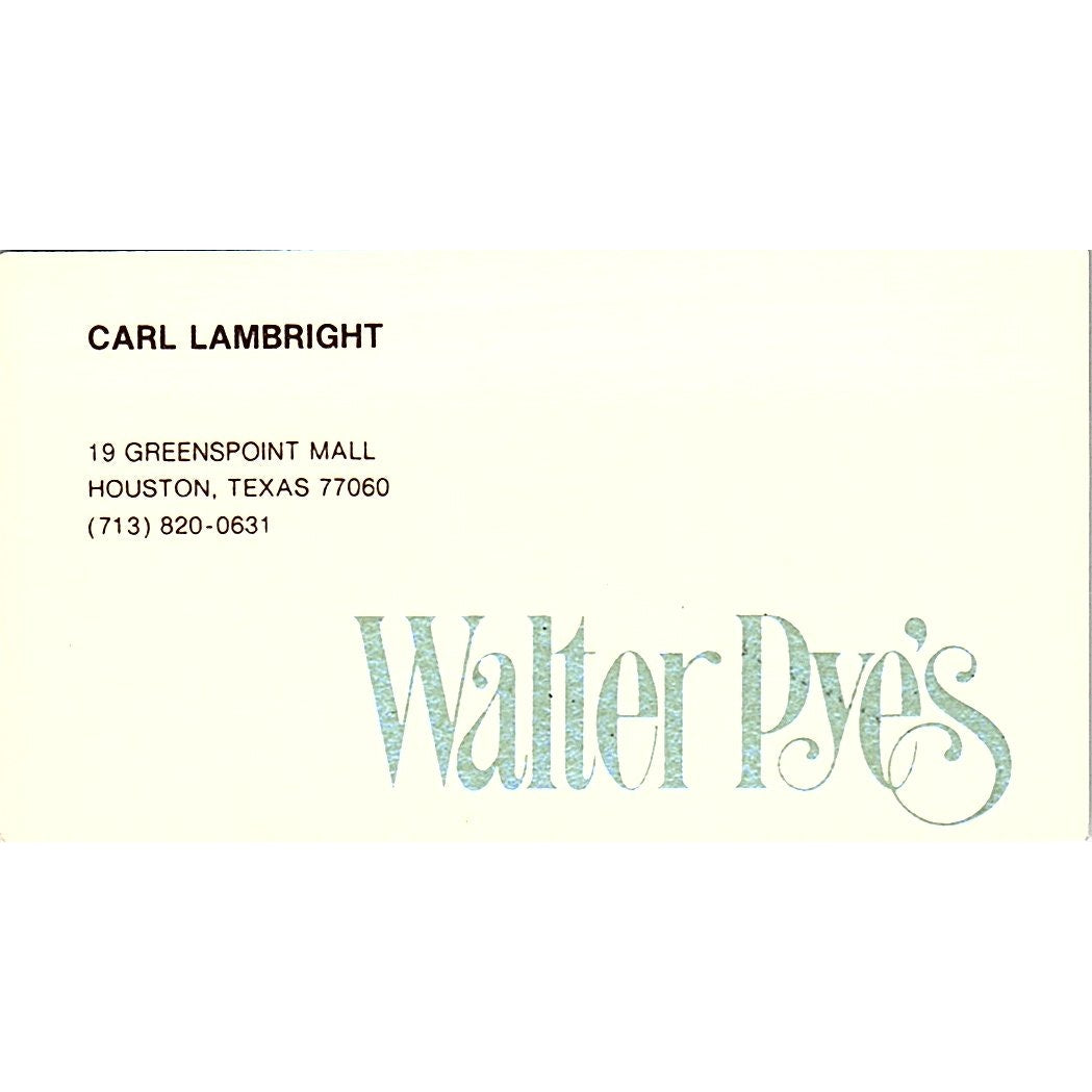 Carl Lambright Walter Pye's Houston TX Vintage Business Card SE5-B4
