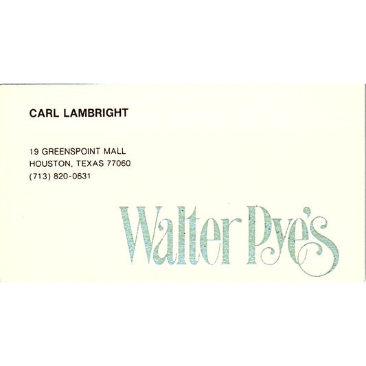 Carl Lambright Walter Pye's Houston TX Vintage Business Card SE5-B4