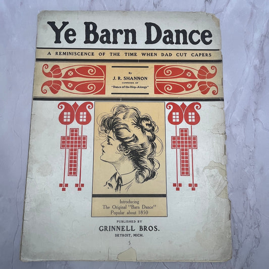 Ye Barn Dance The Time When Dad Cut Capers J.R. Shannon 1908 Sheet Music V15