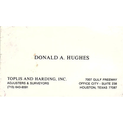 Toplis and Harding, Inc. Donald A. Hughes Houston TX Business Card SSB4-B13