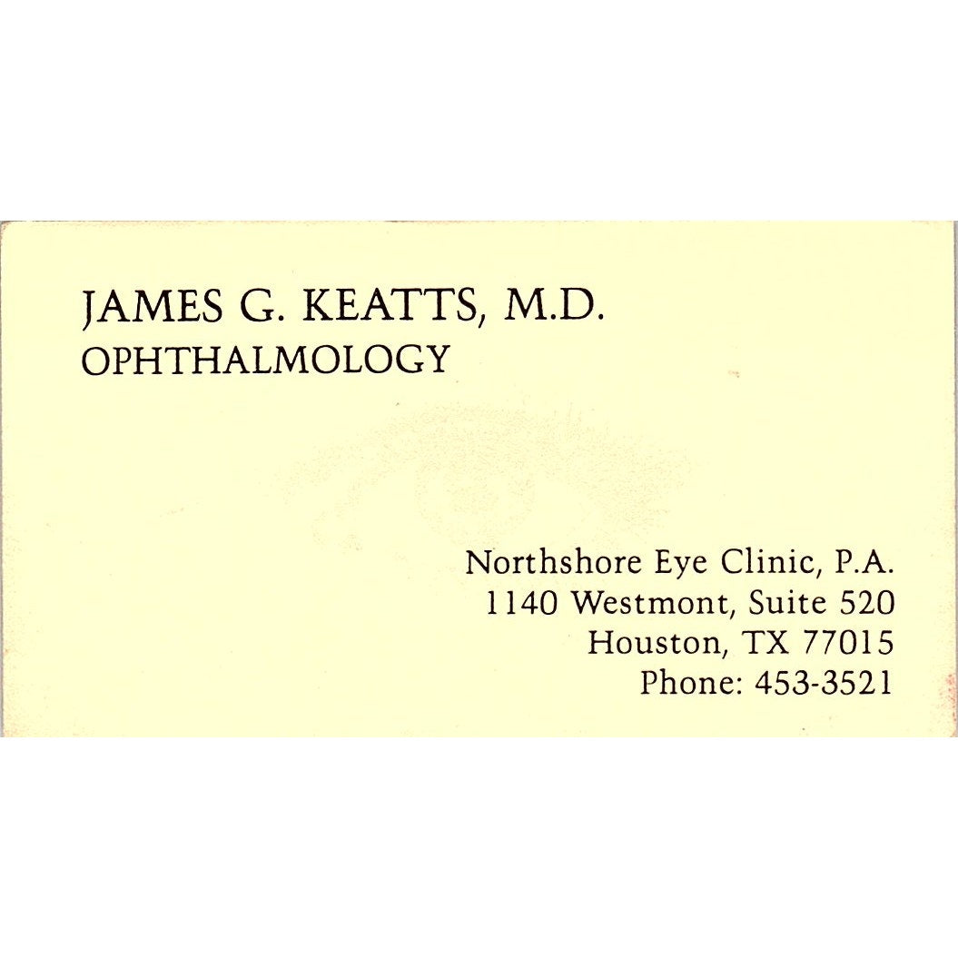 James G Keatts MD Ophthalmology Houston Vintage Business Card SC9-B7