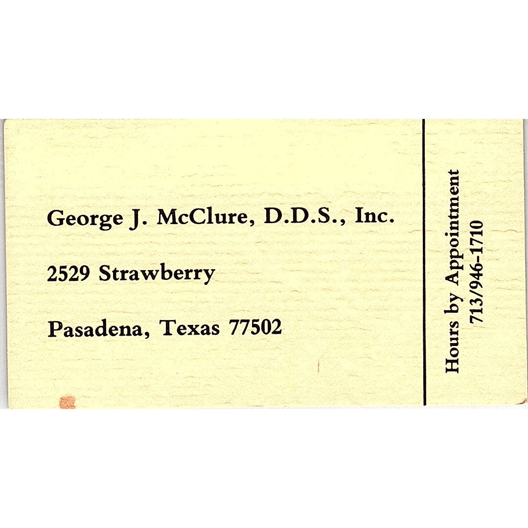 George J McClure DDS Dentist Pasadena TX Vintage Business Card SE3-B15
