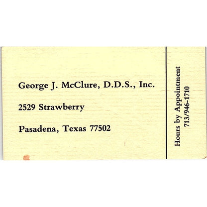 George J McClure DDS Dentist Pasadena TX Vintage Business Card SE3-B15