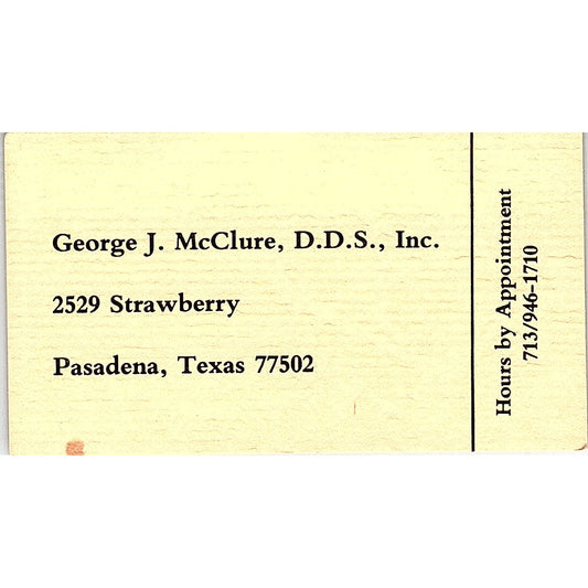 George J McClure DDS Dentist Pasadena TX Vintage Business Card SE3-B15