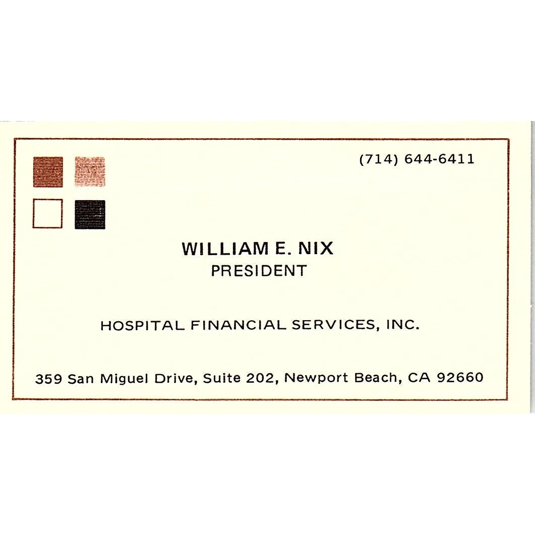Hospital Financial Services William E. Nix Newport Beach CA Business Card SF3-B8