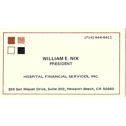 Hospital Financial Services William E. Nix Newport Beach CA Business Card SF3-B8