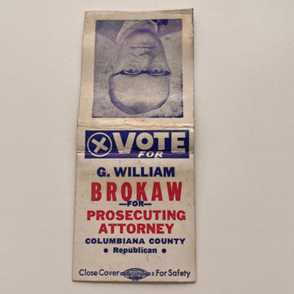 Vote G. William Brokaw Attorney Columbiana County Matchbook Cover MM3-4