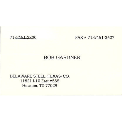 Bob Gardner Delaware Steel Texas Co Houston Vintage Business Card SD9-B7