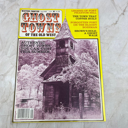 1982 Aug Western Frontier Ghost Towns of the Old West Magazine Fort Phantom M18