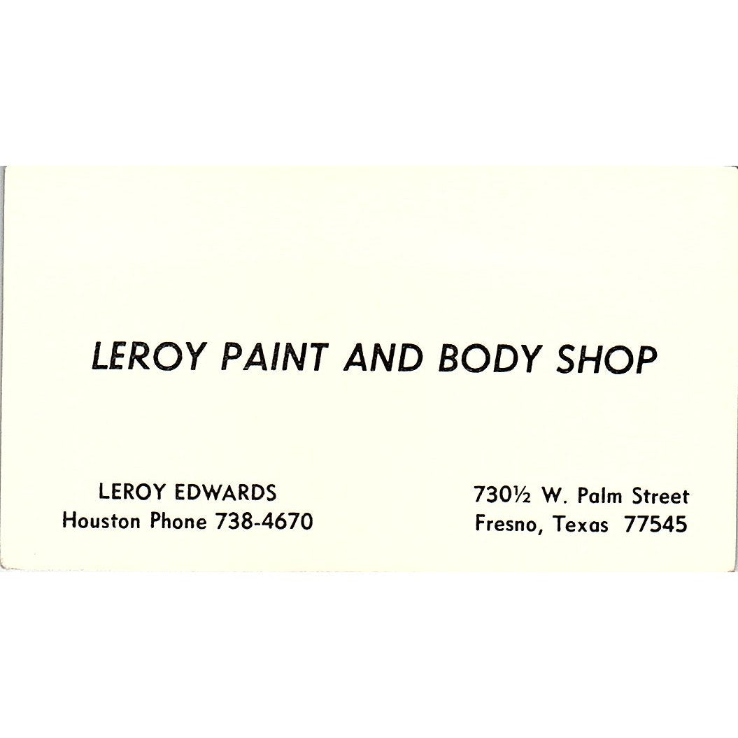 LeRoy Edwards Paint and Body Shop Fresno TX Vintage Business Card SE3-B14