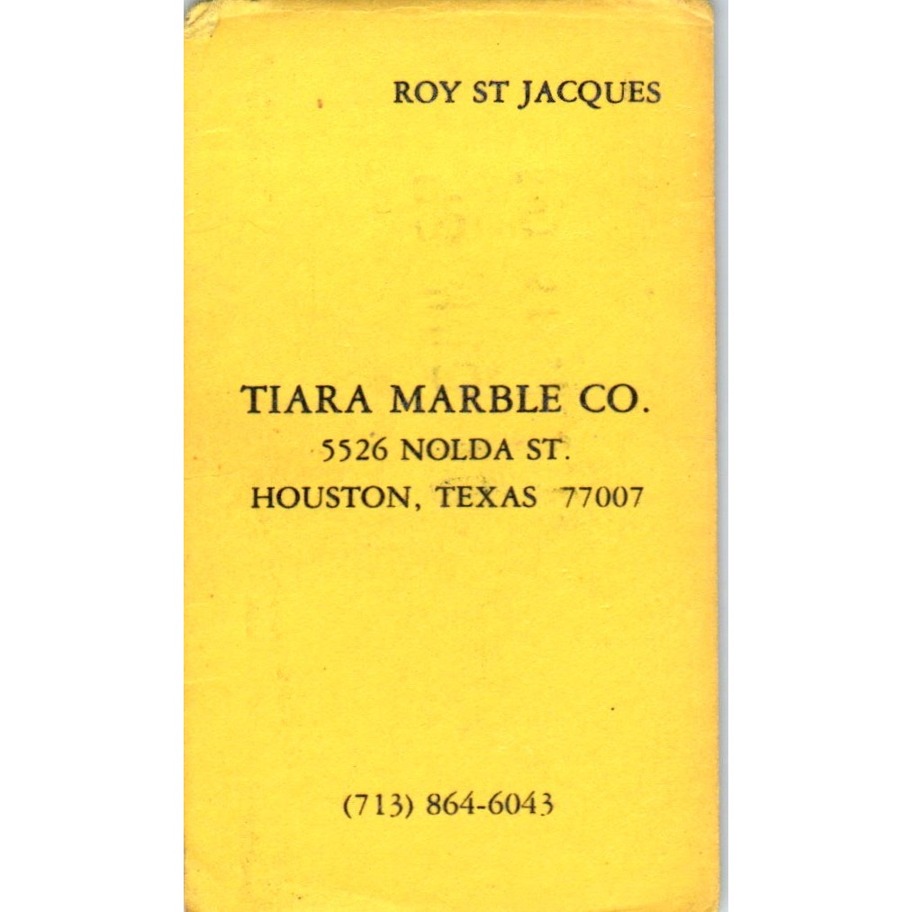 Tiara Marble Co Roy St Jacques Houston TX Vintage Business Card SD8-B4