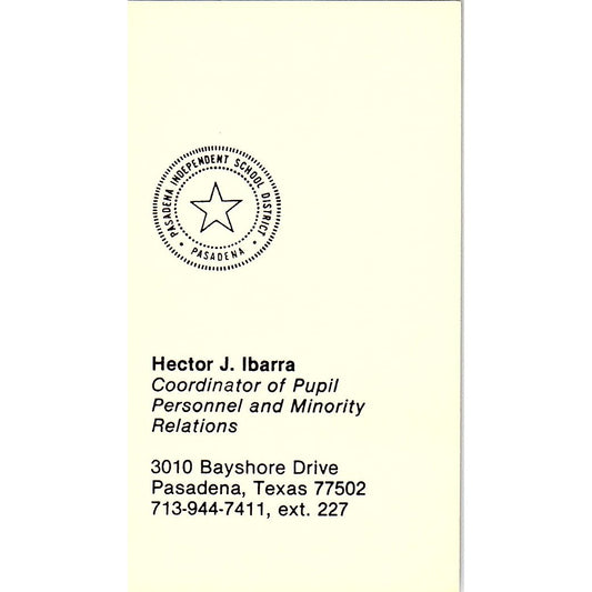 Hector J Ibarra Pasadena TX School District Vintage Business Card SC9-B6