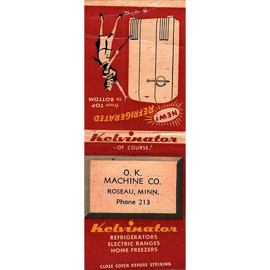 O.K. Machine Co Roseau MN Kelvinator Vintage Matchbook Cover SC7-Y1