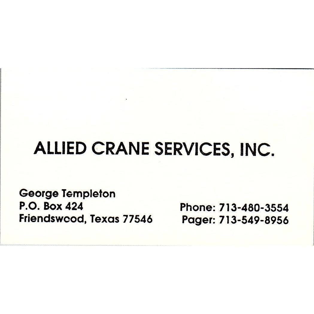 ALlied Crane Services George Templeton Friendswood Vintage Business Card SC9-B1