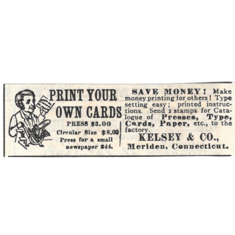 Kelsey & Co Home Printing Press Meriden CT c1890 Victorian Ad AE8-CH11