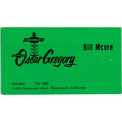 Bill Moore Oscar Gregory Chevrolet Paramount CA Vintage Business Card SE3-B7