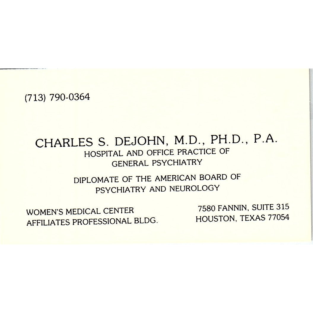 Charles S. DeJohn General Psychiatry, Houston, Texas Business Card SF3-B8