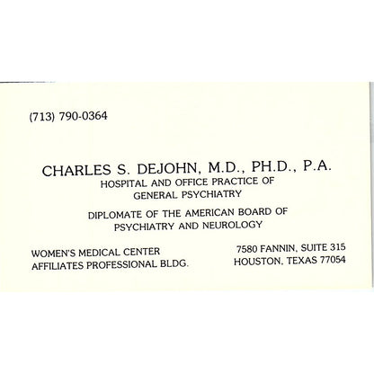Charles S. DeJohn General Psychiatry, Houston, Texas Business Card SF3-B8