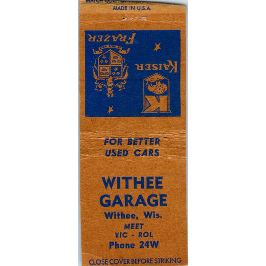 Withee Garage Vic - Rol Withee WI Kaiser Frazer Vintage Matchbook Cover SD4-Y16