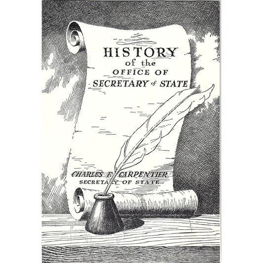 History of the Office of Secretary of State Charles F Carpenter Brochure TH2-TB5