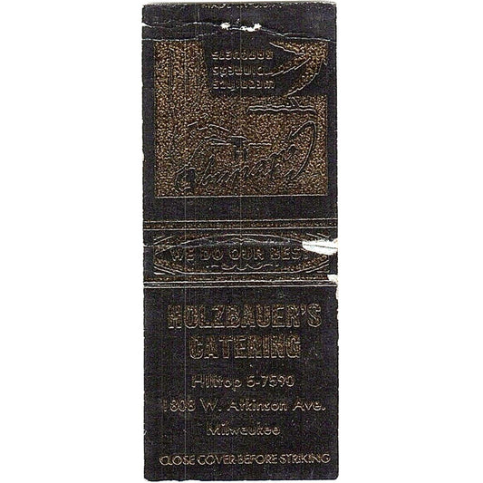 Holzbauer's Catering Milwaukee WI Vintage Matchbook Cover SC7-Y7