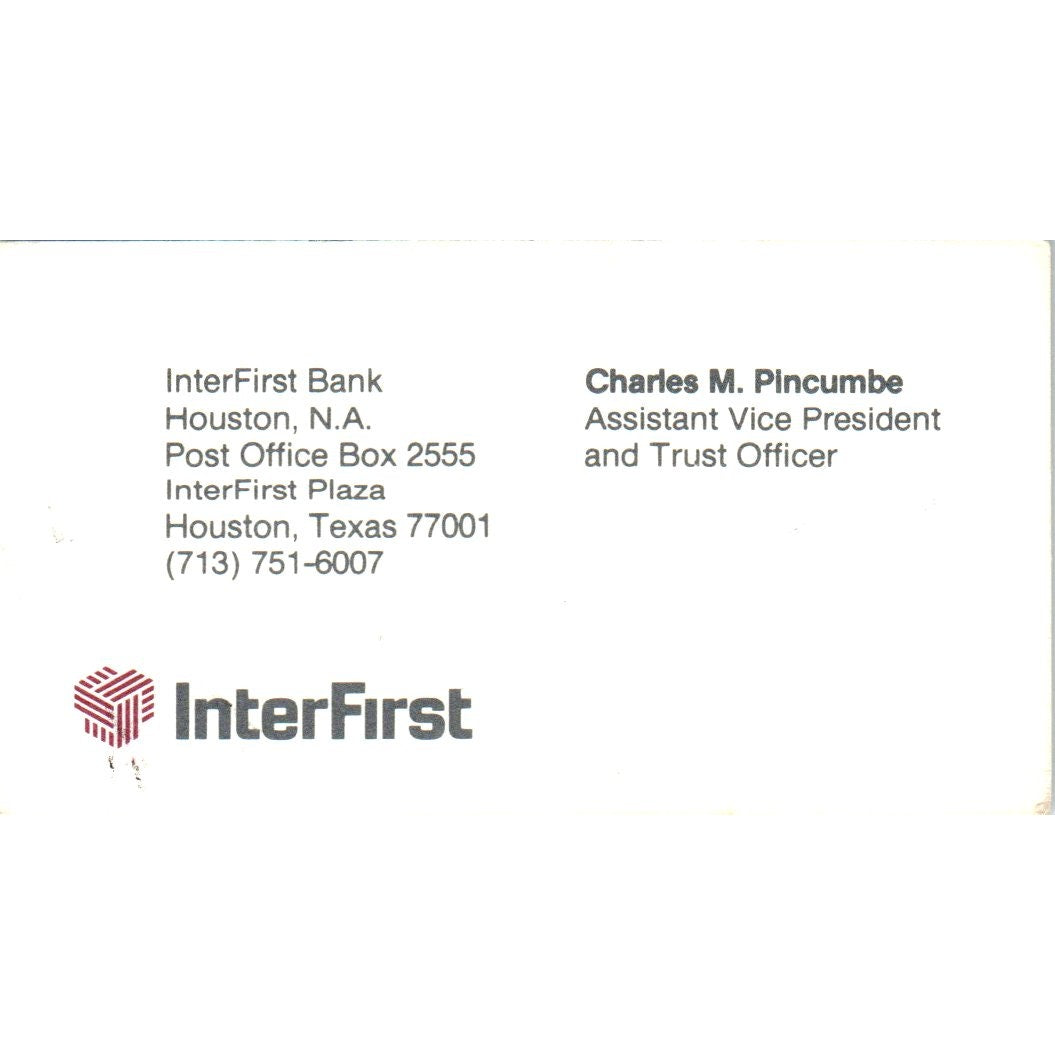 Charles M. Pincumbe InterFirst Bank Houston TX Vintage Business Card SE3-B8