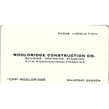 Cap Wooldridge Construction Co Waldport OR Vintage Business Card TH2-B1